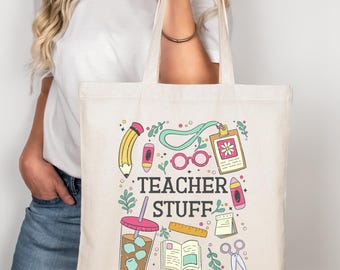Teacher Stuff Tote Bag, Teacher Gift Tote, Teacher Appreciation Gift, Cute Teacher Work Bag, Back to School Teacher Tote, Funny Teacher Gift