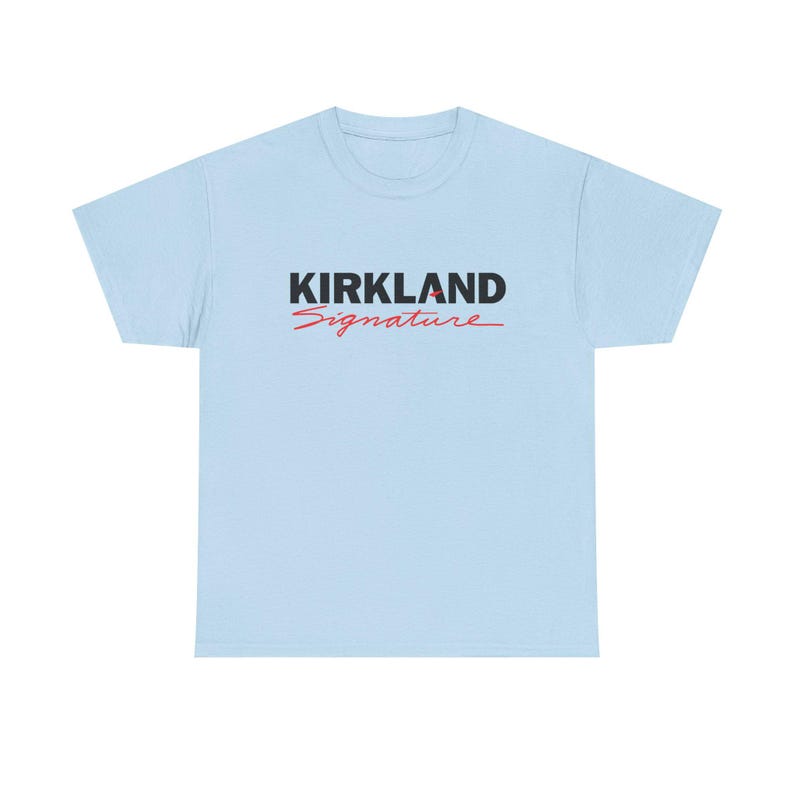 Kirkland Signature Shirt – Funny Costco Parody Tee, Unisex Streetwear Graphic Shirt Light Blue