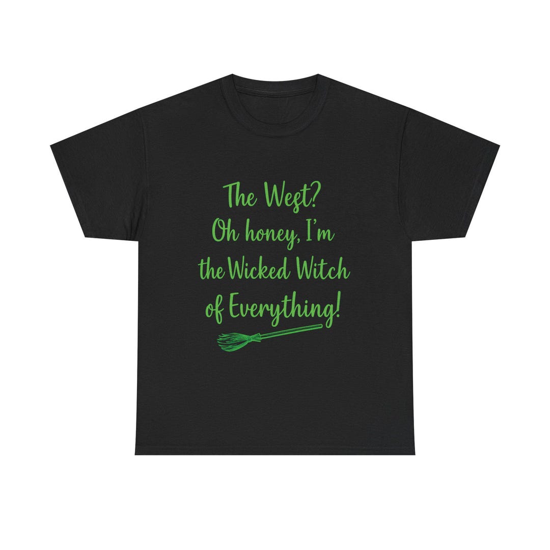 Wicked Witch of Everything Tee, Funny Witchy Halloween Graphic T-shirt ...