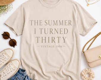 30th Birthday Shirt Vintage 1996 | The Summer I Turned Thirty Tee | Women's 30th Birthday Gift Aesthetic