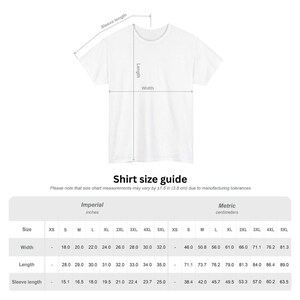 May include: A white t-shirt with measurements labeled for width, length, and sleeve length. The image includes a shirt size guide with measurements in inches and centimeters. The guide shows sizes from XS to 5XL.