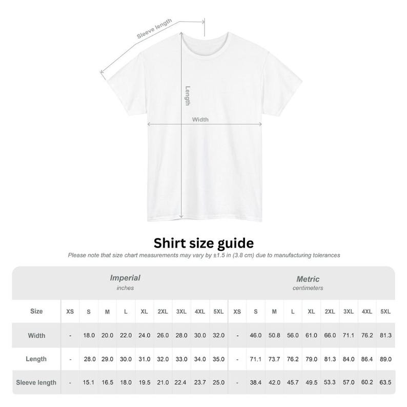 May include: A white t-shirt with measurements labeled for width, length, and sleeve length. The image includes a shirt size guide with measurements in inches and centimeters. The guide shows sizes from XS to 5XL.