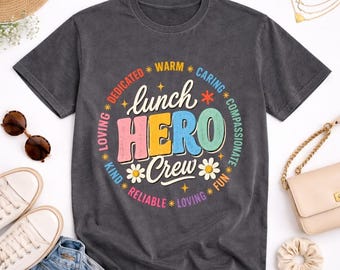 Lunch Hero Crew Shirt, Cafeteria Worker Tee | School Lunch Lady Gift | Appreciation T-Shirt