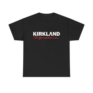 Kirkland Signature Shirt – Funny Costco Parody Tee, Unisex Streetwear Graphic Shirt