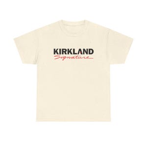 Kirkland Signature Shirt – Funny Costco Parody Tee, Unisex Streetwear Graphic Shirt Beige