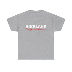 Kirkland Signature Shirt – Funny Costco Parody Tee, Unisex Streetwear Graphic Shirt Gray
