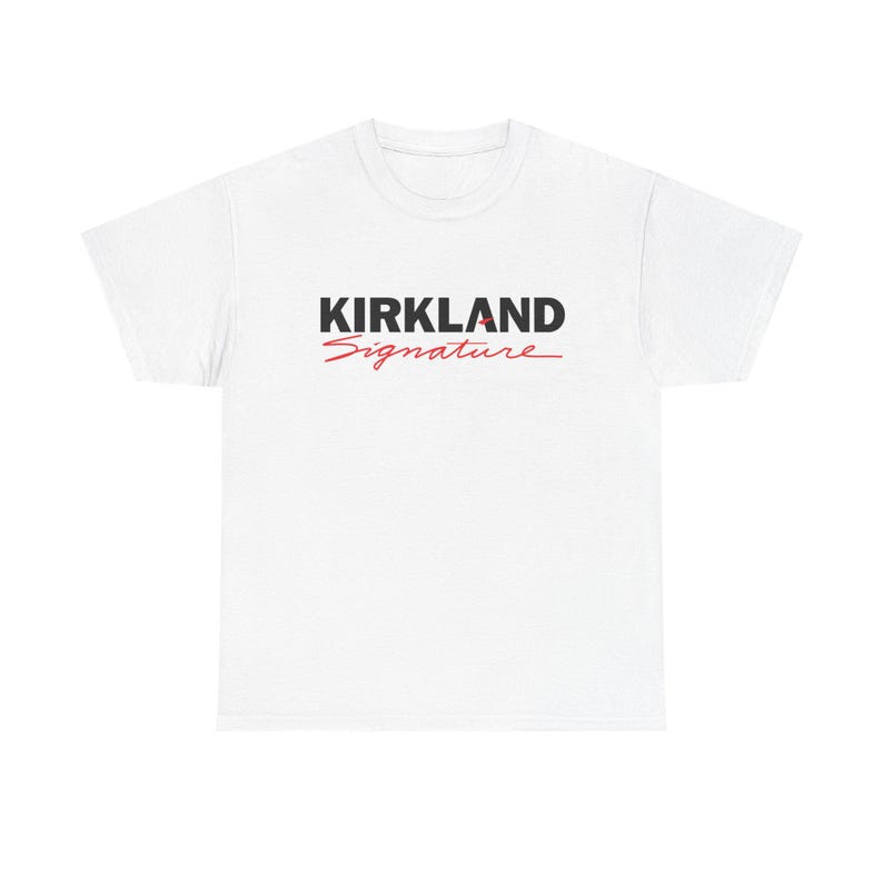 Kirkland Signature Shirt – Funny Costco Parody Tee, Unisex Streetwear Graphic Shirt White