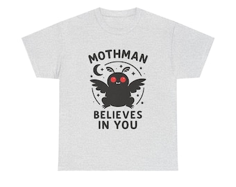 Mothman glaubt an Dich Shirt - süßes Cryptid Graphic Tee | Paranormal Wesen T-Shirt | Lustiges mystisches Geschenk für Cryptid & Mothman Liebhaber