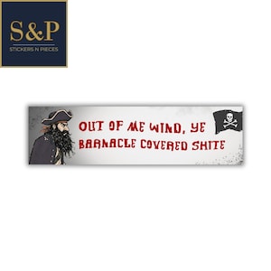 Funny Pirate Bumper Sticker - Out Of Me Wind Vinyl Car Decal Gift
