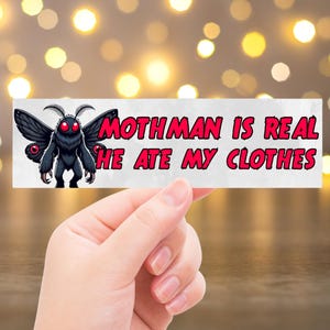 Funny Mothman Bumper Sticker – Mothman is Real, Cryptid Humor Car Decal, Paranormal Sticker, Urban Legend Vinyl Sticker for Mothman Fans