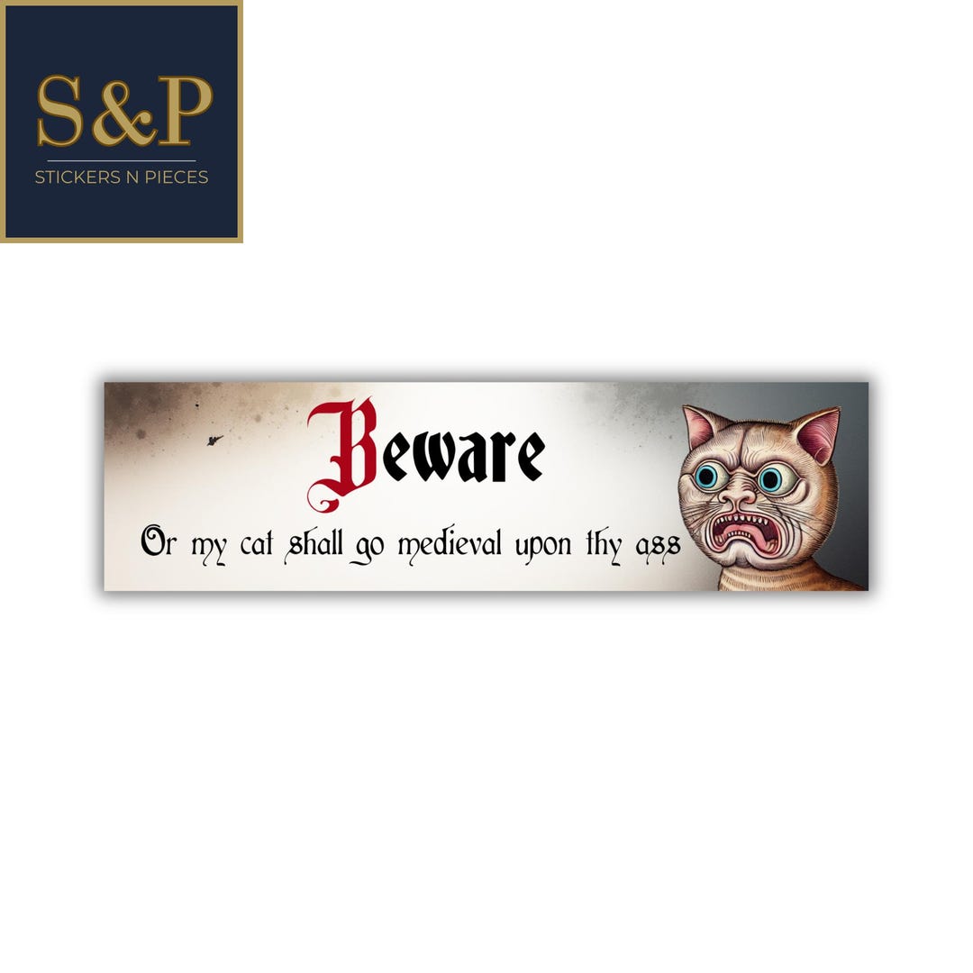 Medieval Cat Bumper Sticker, Funny Warning Decal, Weatherproof Vinyl (9 ...