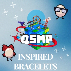 QSMP bracelets!!