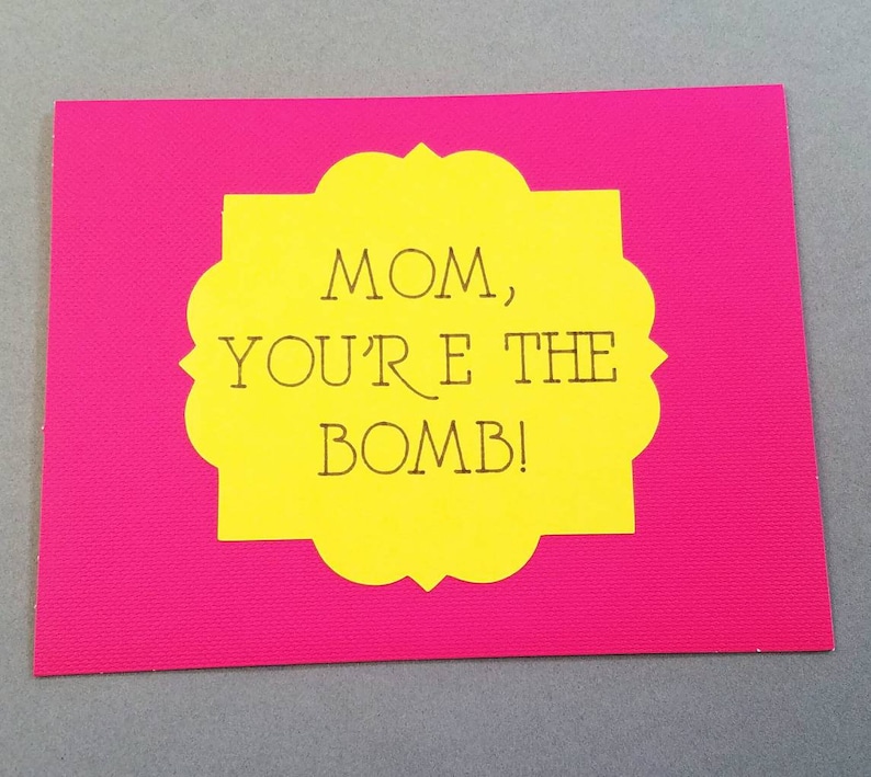 Card for Mom Birthday Card Mom youre the BOMB Mothers Day Card
