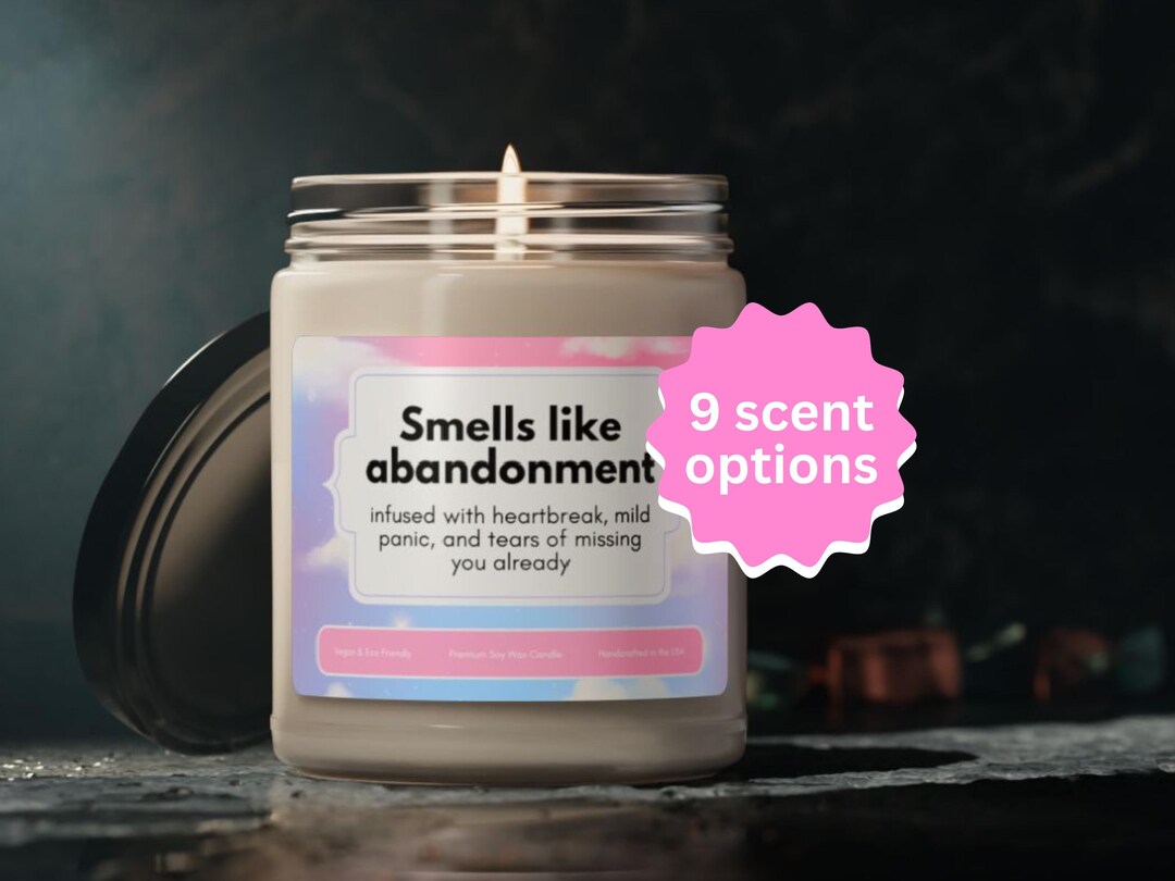 Smells Like Abandonment Candle, Coworker Leaving Candle, Going Away ...