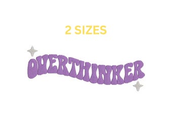 Overthinker Embroidery Design | Trendy Retro Machine File (Digital Download)