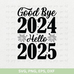Auf Wiedersehen 2024 SVG Png Eps | Hallo 2025 SVG Png Dxf | Neujahr Designs Shirt Png, Neujahr Aufmunterung Cricut Schablone | Neujahr Laser Files