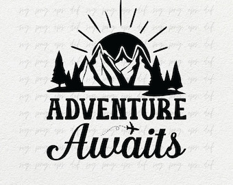 Adventure SVG DXF PNG Silhouette | Adventure Awaits svg, Adventure Awaits Moutain svg | Travel svg, Travel tshirt svg