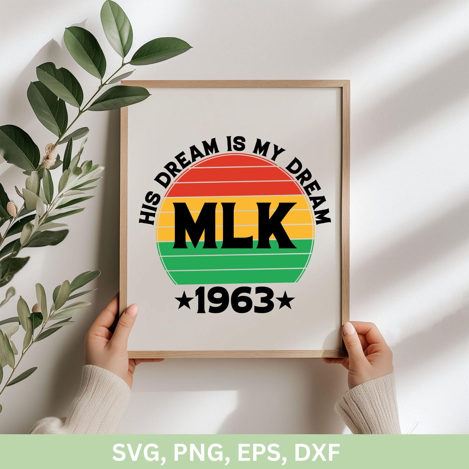 Martin Luther King Jr Design Svg, His Dream is My Dream MLK 1963 Cricut ...