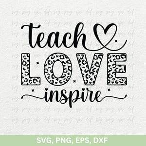 Lehrer-Svg Png | Teach Love Inspire SVG Dxf, Lehrer Design Zitate SVG T-Shirt Clipart Symbol | Lehrer Wertschätzung Cut-Datei SVG Png Eps Dxf