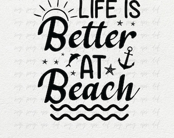 Plage SVG, PNG, DXF | La vie est meilleure à la plage svg, png | Amoureux de la plage svg, png | Svg de citation de plage, svg de vie de plage, svg de proverbe de plage d'amant de mer