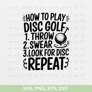 Disc Golf SVG Schnitt | Wie man Disc Golf SVG Png spielt | Wirf schwöre Look For Disk Wiederholen SVG, Disc Golf Shirts Png, Disc Golf SVG Dxf | Golf-Svg