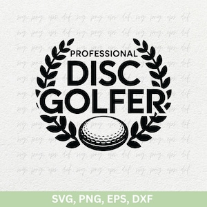 Professional Disc Golfer SVG Png Dxf | Disc Golf SVG Cut | Disc Golf Shirts Png, Disc Golf Clipart Svg Dxf | Disc Golf Gift Designs Cricut