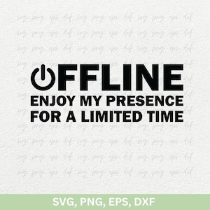以下が含まれることがあります： 「OFFLINE」というテキストと「限られた時間の間、私の存在を楽しんでください」というテキストが書かれた白黒のグラフィックです。