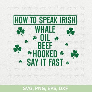 Día de San Patricio Svg, Cómo hablar irlandés Diseño Svg Cricut, Hermosas camisetas del día de San Patricio Svg Png Clipart, Trébol de la suerte Svg Png Eps Dxf