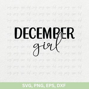 December meisje Svg PnG | December is mijn verjaardag Shirt Design SVG | December meisje cadeau Svg, verjaardag sticker png | Verjaardagsreis png-ontwerp-svg