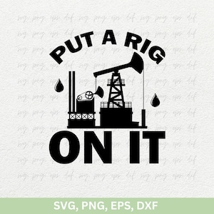 Mettez un gréement dessus Fichier SVG | Svg de champ pétrolifère | Svg de champ pétrolifère | Svg Ouvrier de plate-forme pétrolière, Oléoduc, Svg de pompe à essence, Svg de plate-forme de forage, Png Eps Dxf