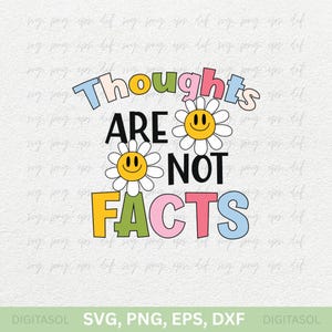 Les pensées ne sont pas des faits Png, Svg, Dxf, Eps | Psychologue scolaire Santé mentale Eps | Amour de soi PNG | PNG virale populaire, smiley rétro PNG