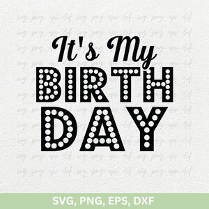 It's My Birth Day SVG, kerst meisje cadeau SVG sticker, december meisje Tee Svg, meisjes verjaardag Shirts png, verjaardag reis ontwerp svg png eps dxf