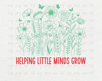 Teacher Appreciation Svg, Helping Little Minds Grow Shirts Svg, Teacher Quotes Tee Svg Decal, Teacher Trip Design Cut Files Svg Png Eps Dxf