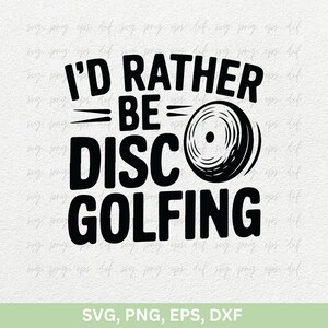 Disc Golf SVG Schnitt | Ich würde eher Disc Golf spielen SVG Png Dxf | Disc Golf Shirts Png, Disc Golf Clipart SVG Dxf | Disc Golf Designs SVG Cricut
