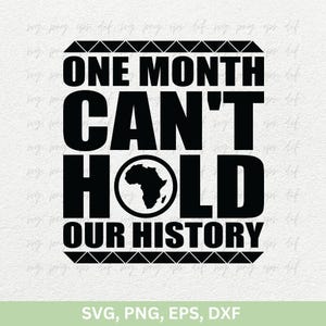 Een maand kan onze geschiedenis niet vasthouden Svg Design Cricut Png | Black History Month t-shirts geschenken Clipart Svg Png, Black Diamond Girl Magic Eps Dxf