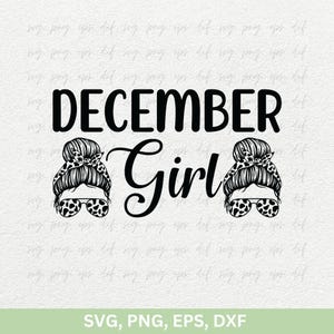 December meisje SVG-png | December is mijn verjaardagsmaand ontwerp SVG | December meisje cadeau Svg, verjaardag sticker png | Verjaardagsreis png-ontwerp-svg