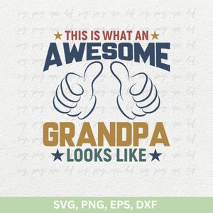 Dit is hoe een geweldige opa eruit ziet Svg | Grootouders dag Svg, gezegende oma Svg, oma Shirt Svg, gepensioneerde Svg, gesneden Png Eps Dxf.