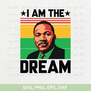 Martin Luther King Jr Designs Svg, Jestem Marzenie Motywacyjne Koszulki Svg, MLK Empowerment Cytaty Svg, Protest Znak Wytnij Plik Svg Png Eps Dxf