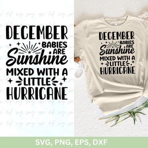 December baby's zijn zon vermengd met een beetje orkaan Svg | December meisje Svg | Queens Are Born In December | Feestvarken png dxf eps