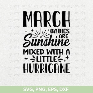 Bebês de março são sol misturado com um pequeno furacão Svg, March Girl Svg, Rainhas nascem em março, March Birthday Girl png dxf eps file