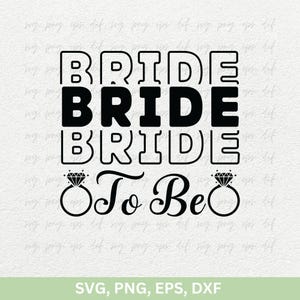 Noiva para ser Svg PNG, Marido e esposa para ser Arte vetorial Svg para camisas, Citações de casamento Svg png, Melhores arquivos de corte de design de camisas de noivado Eps Dxf