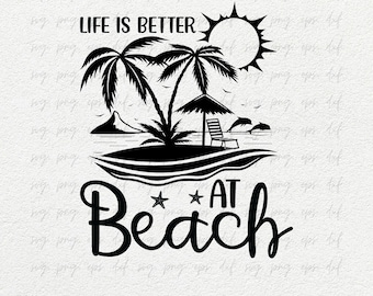 La vie est meilleure à la plage svg, png | Plage SVG, PNG, DXF | Amoureux de la plage svg, png | Svg de citation de plage, svg de vie de plage, svg de proverbe de plage d'amant de mer