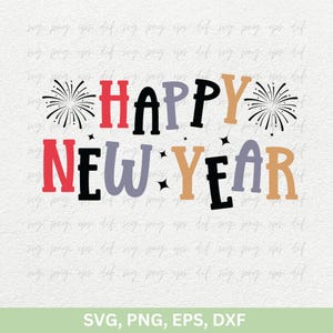 New Year Svg Png | Happy New Year 2025 SVG Png Dxf | New Year Shirts Gift Png, New Year Svg Cheers Cricut Stencil | New Year Laser Cut Files