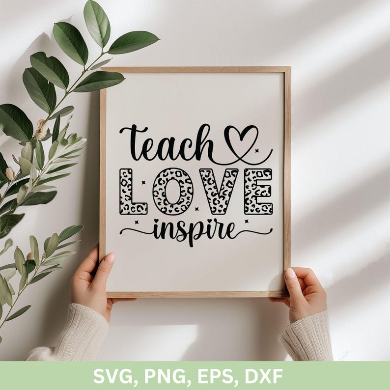 Teacher Svg Png | Teach Love Inspire Svg Dxf, Teacher Design Quotes Svg ...