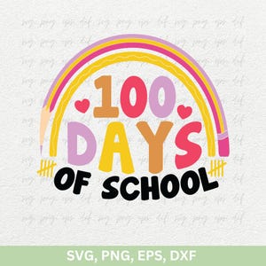 100e dag van school Design Svg Png, 100 dagen van school Shirts Svg Clipart, papa en moeders mooie citaten Svg, schoolliefhebber cadeau Svg Png Dxf Eps