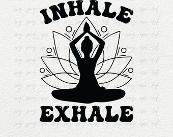 Popular Yoga Icon Svg, Inhale Exhale SVG Png | Favorite Yoga Shirt Svg Png, Women Yoga Cricut Stencil Svg | Free Yoga Laser File Svg Clipart