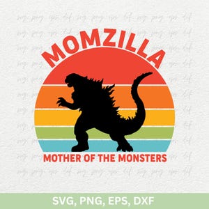 Día de la Madre Svg, Diseño de camisetas Momzilla Mother of The Monsters Svg Png, Vector de calcomanía Svg de camiseta del día de la madre, Archivo de corte del día de la madre Svg Png Dxf