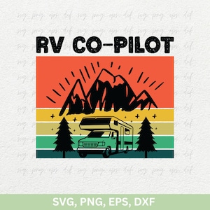 RV Co-Pilot SVG, png, dxf / Divertidos svg de camping, svg de RV Camper, svg de caravana, svg de camper, png de camping, svg de camper feliz