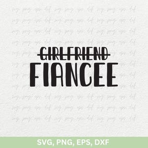 Verlobte SVG, Brautparty zwar, Hochzeit Party Hochzeit, Braut-Shirt, Braut, Zukünftige Braut, Brautparty, Verlobung Cricut Png Eps Dxf, Verlobte