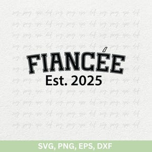 Noiva Est.2025 Svg PNG, Marido e Esposa para Ser Vetor Svg para Camisetas, Citações de Casamento Svg png, Melhor Design de Camisas de Noivado Arquivo de Corte Eps Dxf